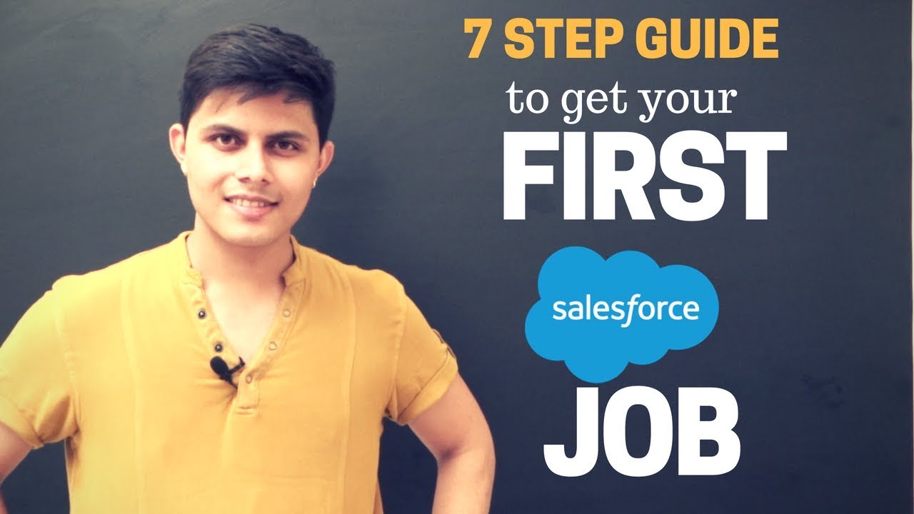 How to get a job in Salesforce industry or ecosystem? (For freshers) | 7 Step Guide