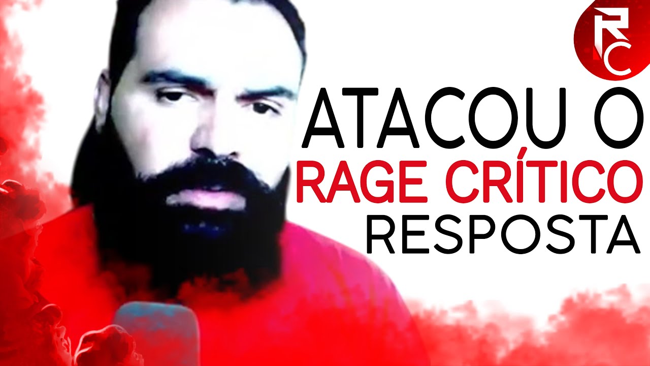 ATACOU O RAGE CRÍTICO! RESPOSTA CRÍTICA!