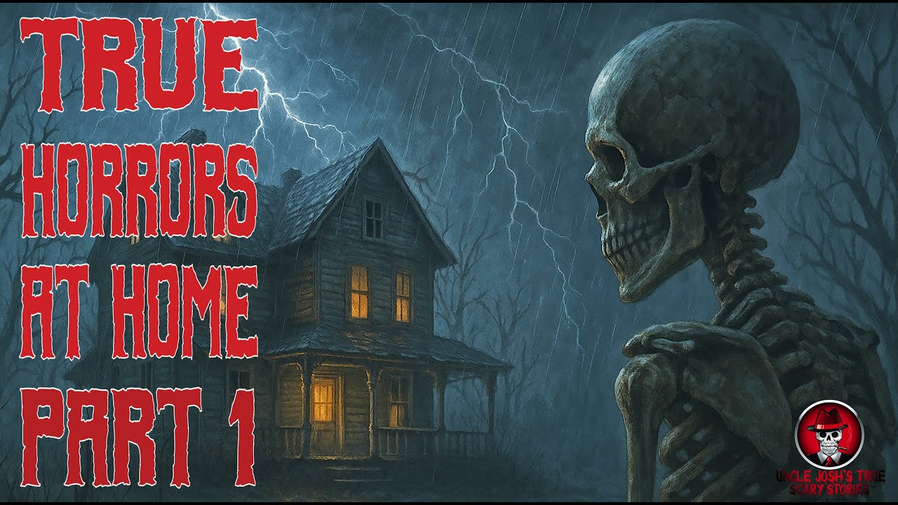 TRUE SCARY HORRORS AT HOME - PART 1