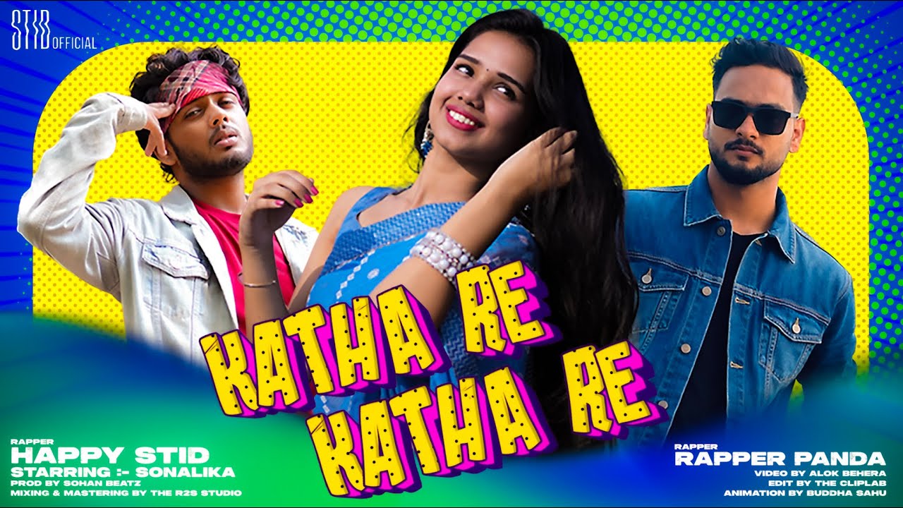 Katha Re Katha Re | Happy Stid | Rapper Panda | Sohan Beatz | Sonalika Behera | New Sambalpuri Song