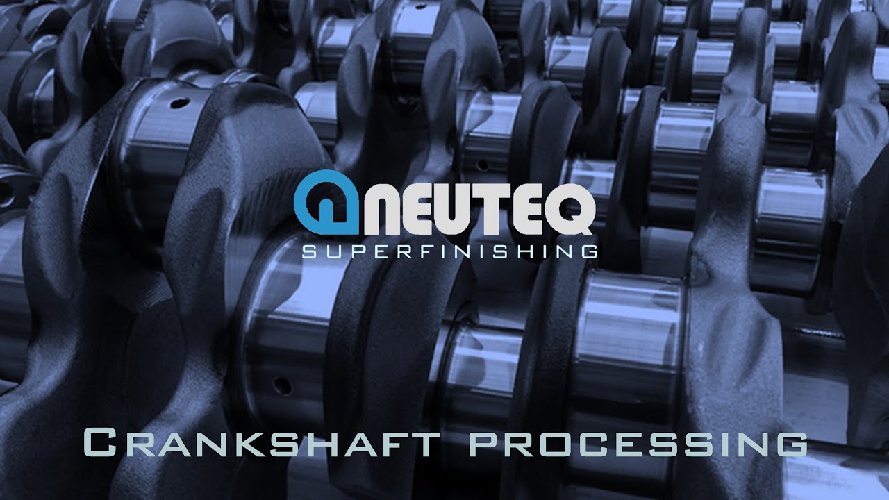 Neuteq Superfinishing - Crankshaft Superfinishing for Motorsport Applications