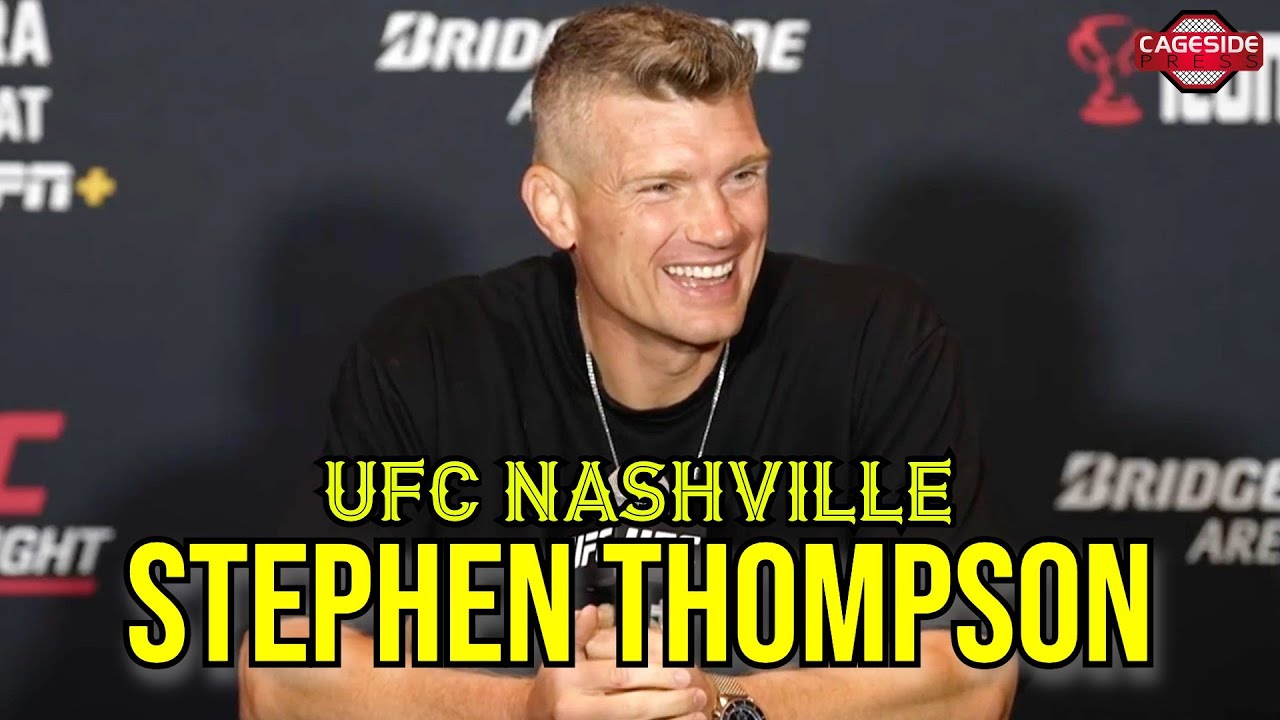 Stephen Thompson Isn't One To Deny Lower Ranked Fighters A Shot | UFC Nashville