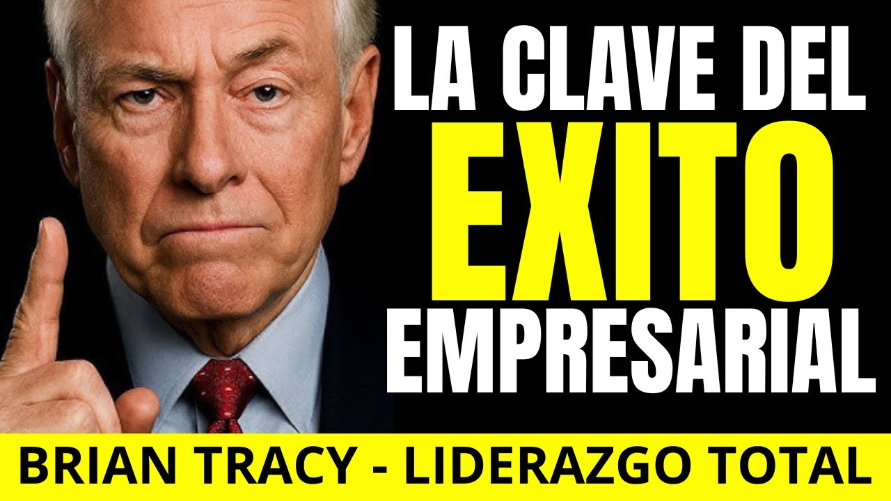 BRIAN TRACY - CLAVE DEL &Eacute;XITO EMPRESARIAL