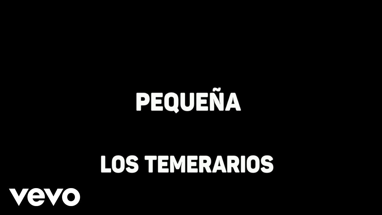 Los Temerarios - Pequeña (Karaoke)