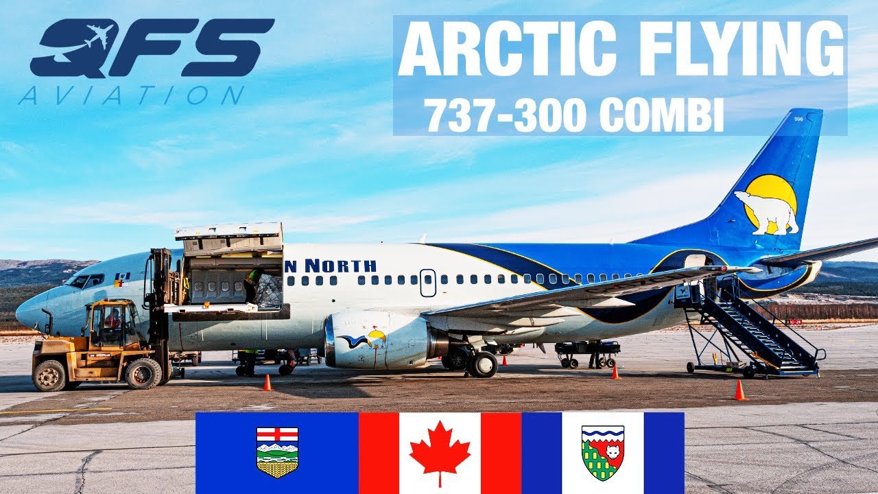 Flying a Canadian North 737-300 COMBI to the Arctic