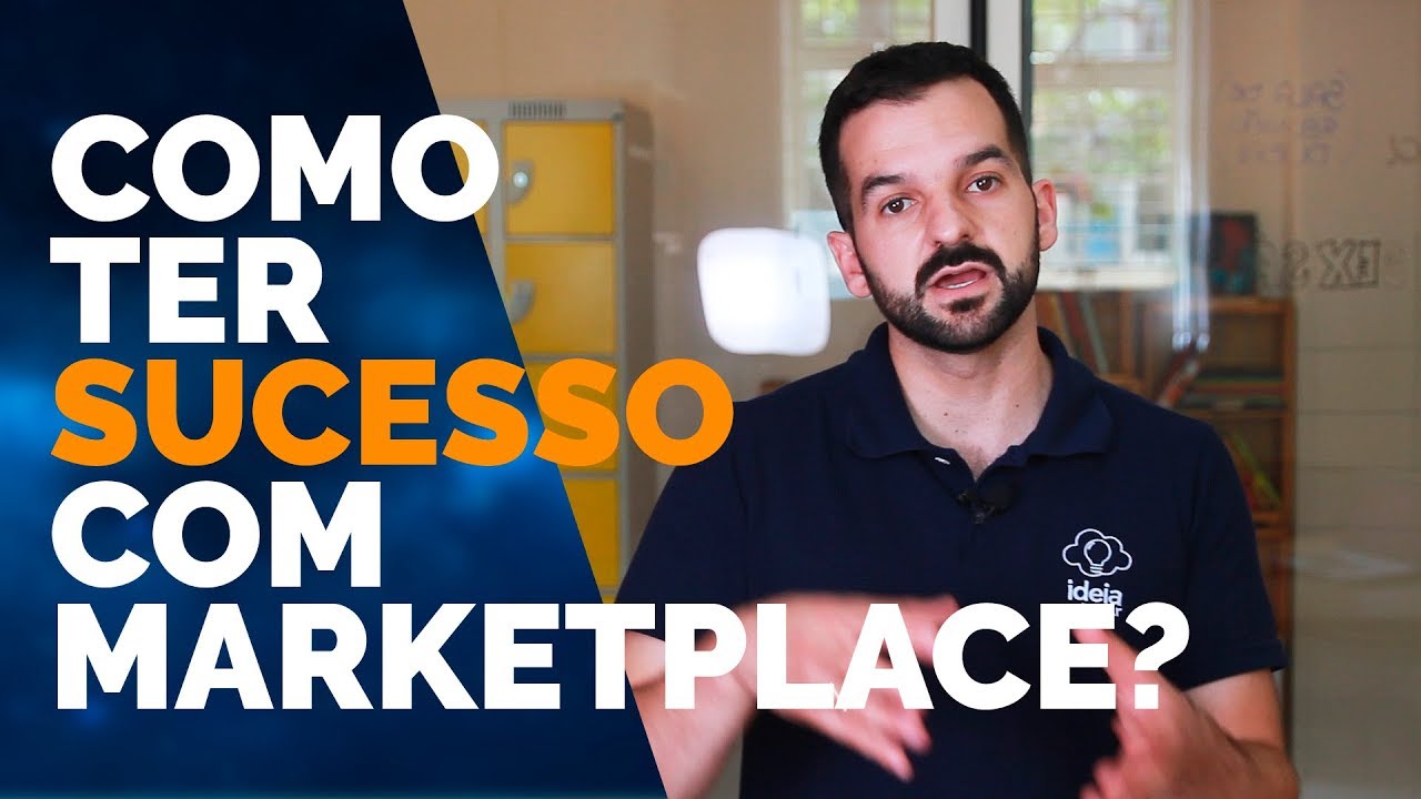 O que preciso fazer para ter SUCESSO NO MEU MARKETPLACE? / Ideia no Ar