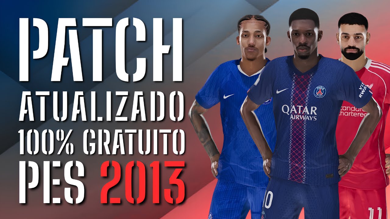 PATCH PES 2013 ATUALIZADO TEMPORADA 26 COM FACES E UNIFORMES E TRANSFER&Ecirc;NCIAS | PES 2013 PC FRACO