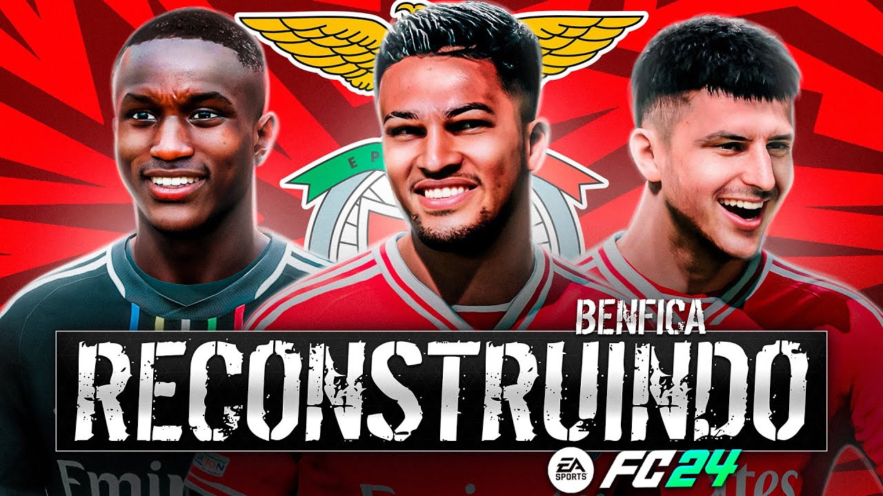 RECONSTRUINDO O SL BENFICA!! FC24 | Modo Carreira