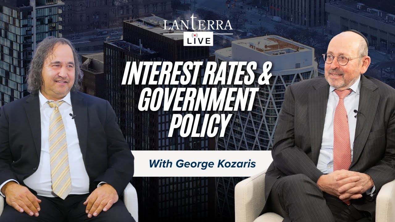 Lanterra Live #007 | Interest Rates, Government Policy & Toronto Real Estate with George Kozaris