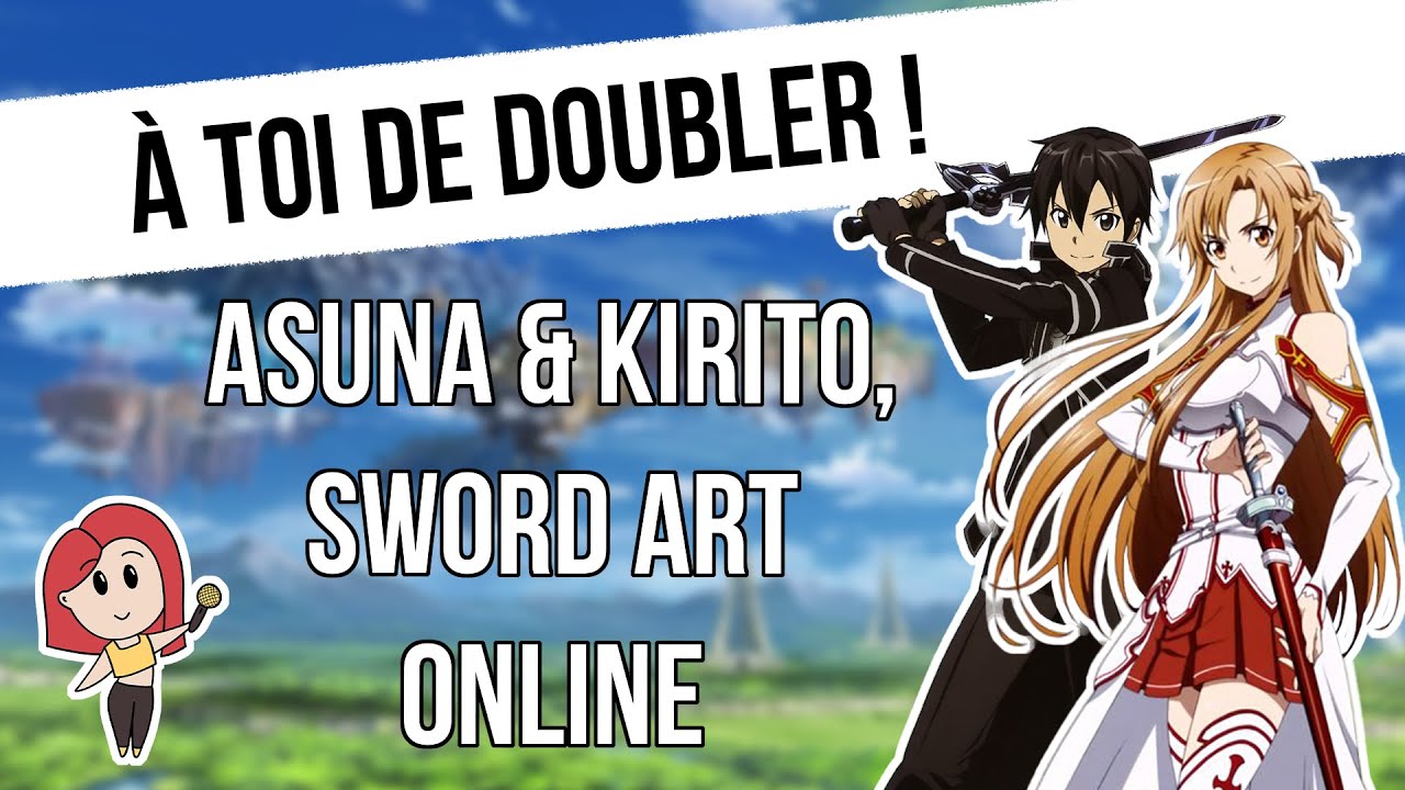 À toi de doubler ! Bande rythmo Sword Art Online