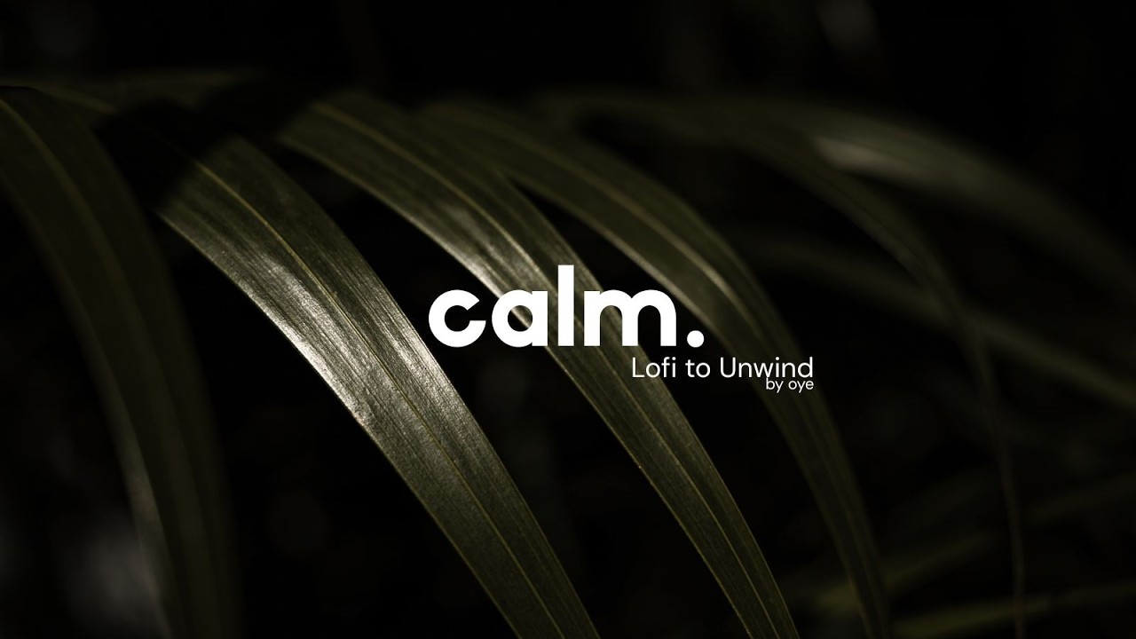 Calm Meditation Chill Lofi Beats to Study, Sleep & Unwind
