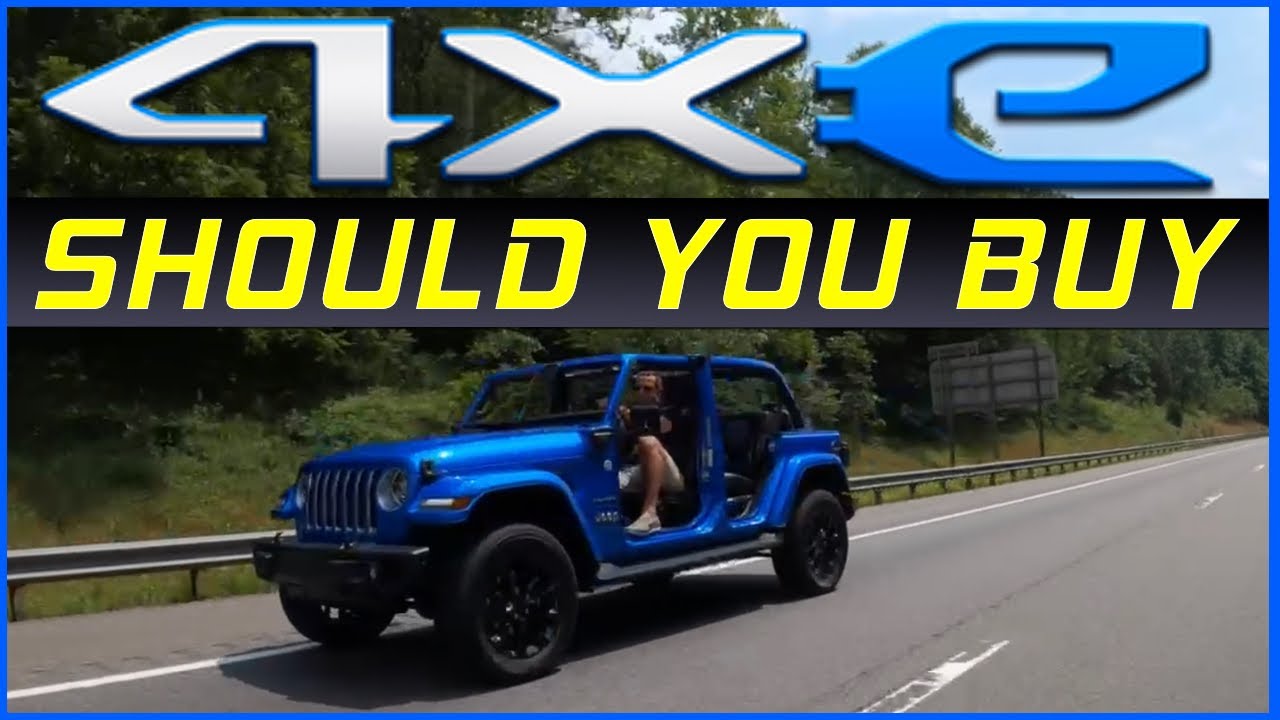 Should you buy a Jeep Wrangler 4xe ?