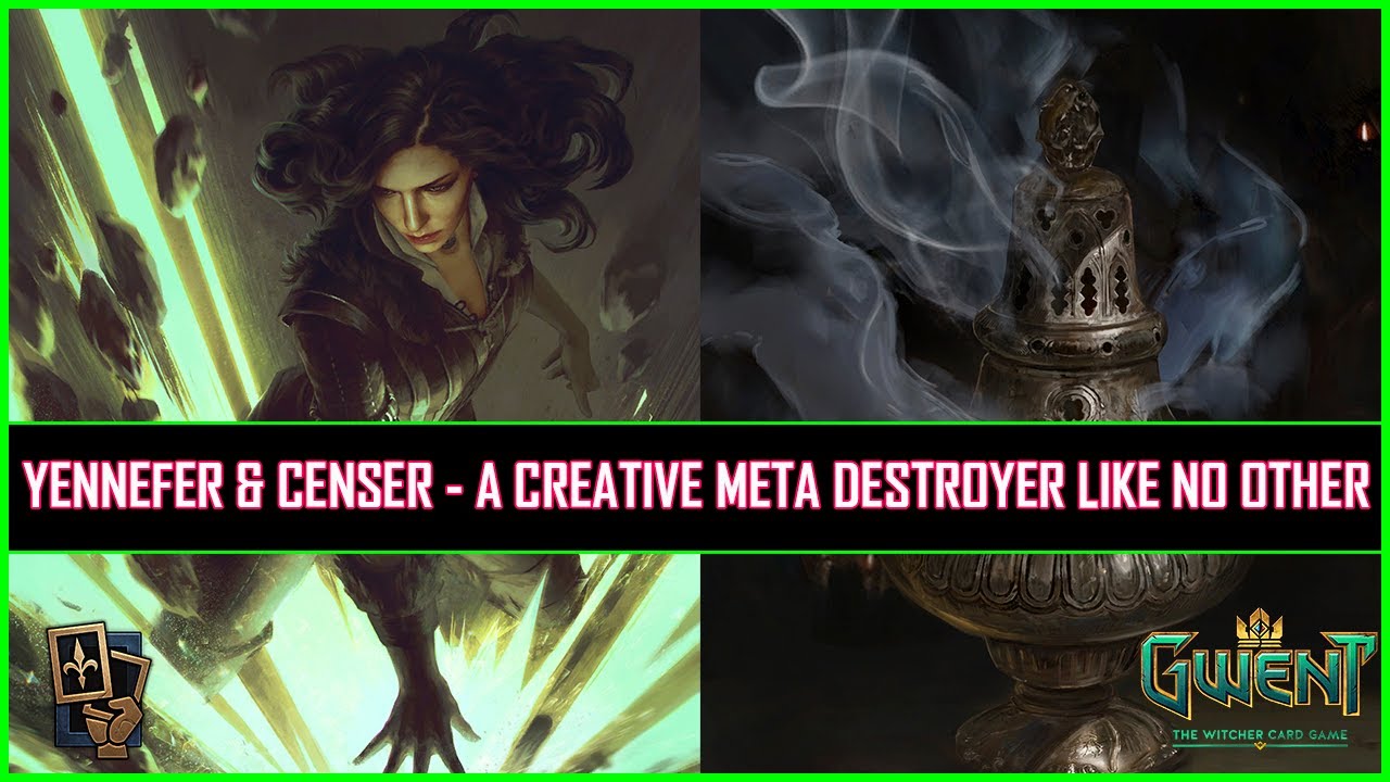 Gwent | Yennefer & Censer - A Creative Meta Destroyer Like No Other!