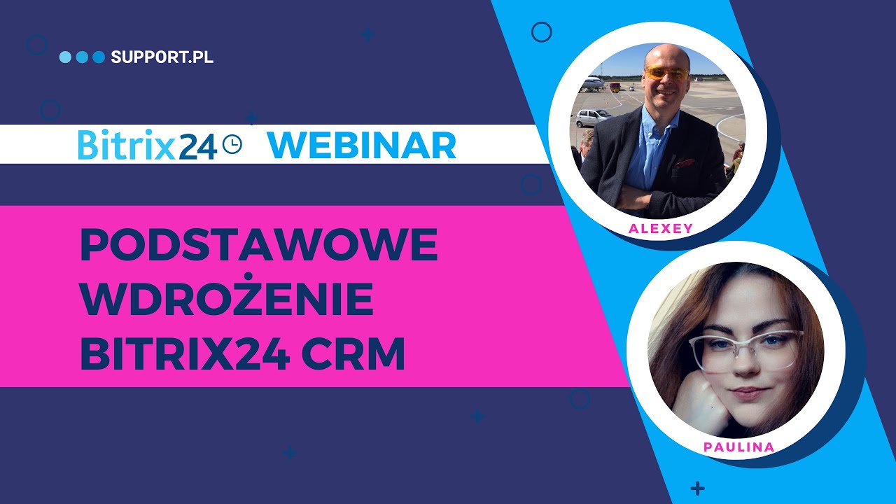 Webinar «Podstawowe wdrożenie Bitrix24 CRM»