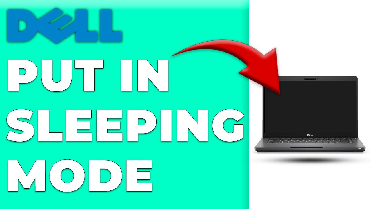How To Put Dell Laptop In Sleeping Mode (How To Make Dell Laptop Enter Sleep Mode)
