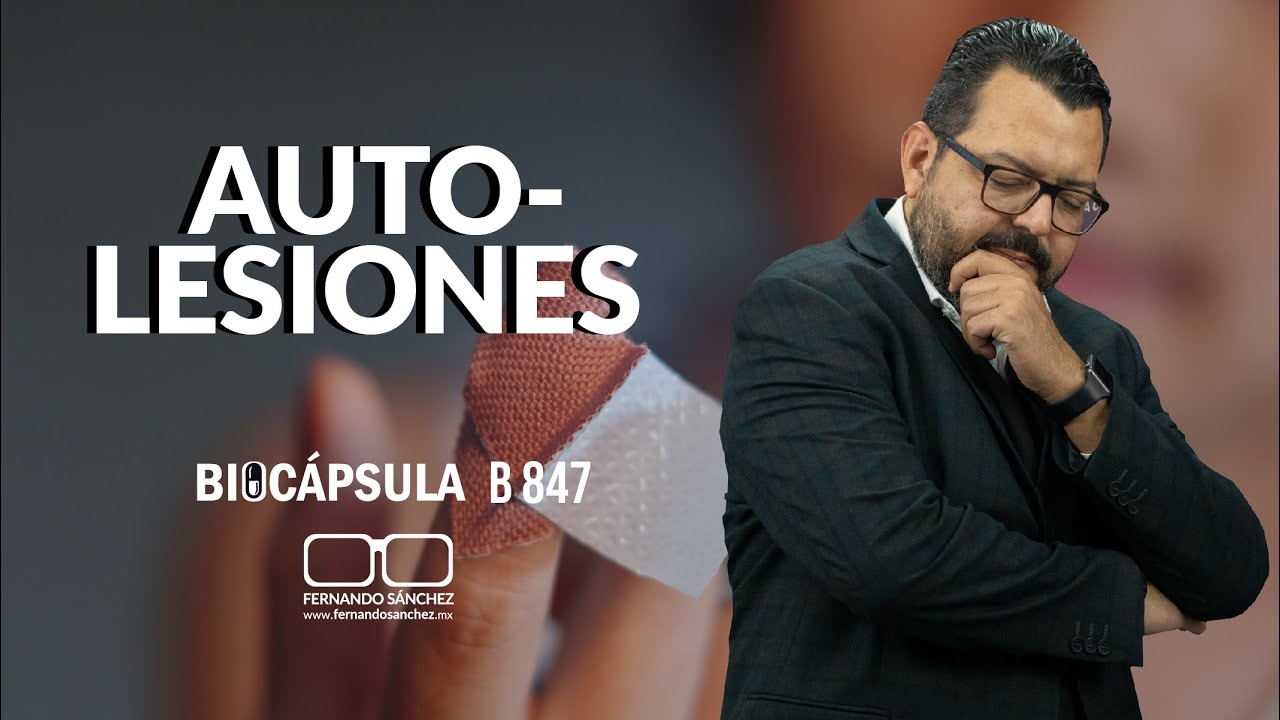🩹AUTOLESIONARSE (LA ALTERACI&Oacute;N DEL COMPORTAMIENTO) B847 -Fernando S&aacute;nchez Biodesprogramaci&oacute;n