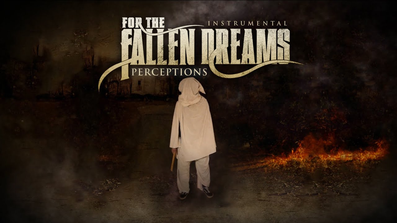 For the Fallen Dreams - Perceptions [Instrumental]