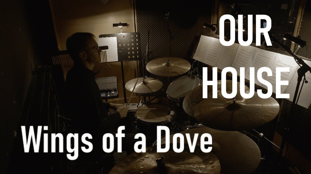 Our House The Musical | 13 - Wings of a Dove | Drum Cam