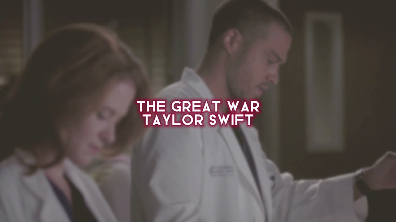 the great war [taylor swift] — edit audio