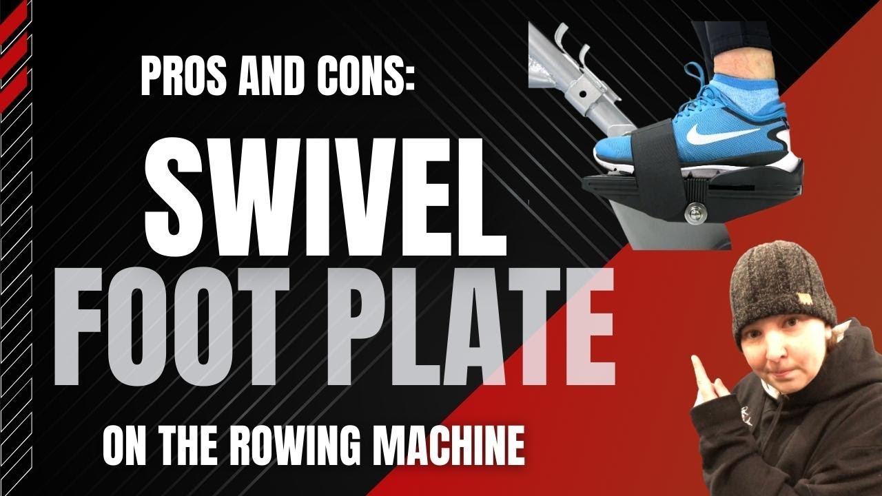 Pros and Cons of Rowing Machine With Swivel or Moving Foot Plate