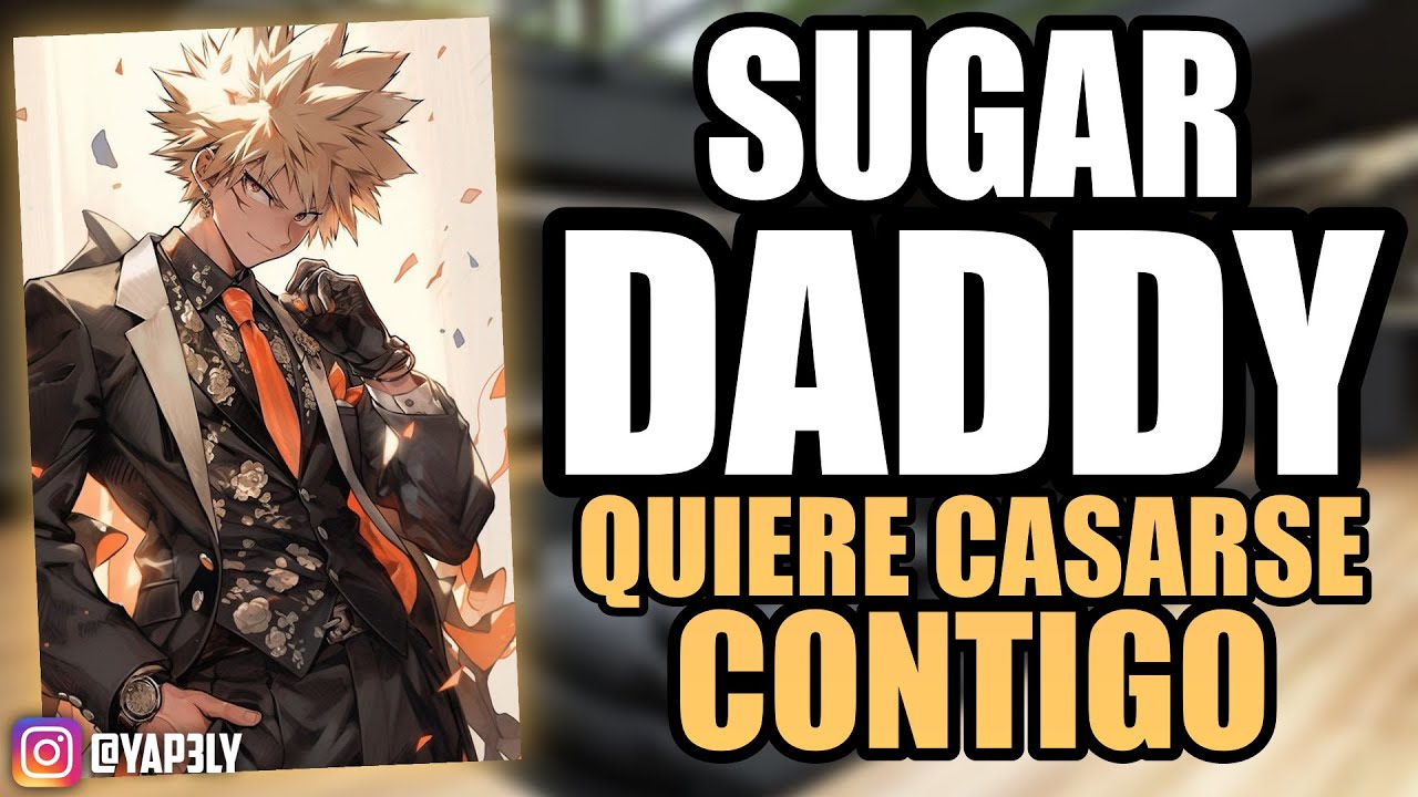 Tu SUGAR DADDY quiere casarse contigo ASMR bakugou Roleplay