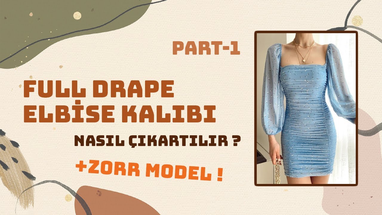 Zoru Sevenlere !! Full Drape Elbise Kalıbı Nasıl Çıkartılır? PART-1 || Modelistlik Dersleri