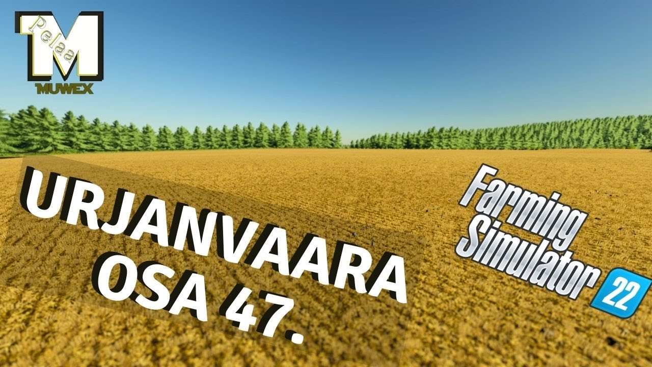 Kari pölli meidän Oljet - Urjanvaara Osa 47. - FS22