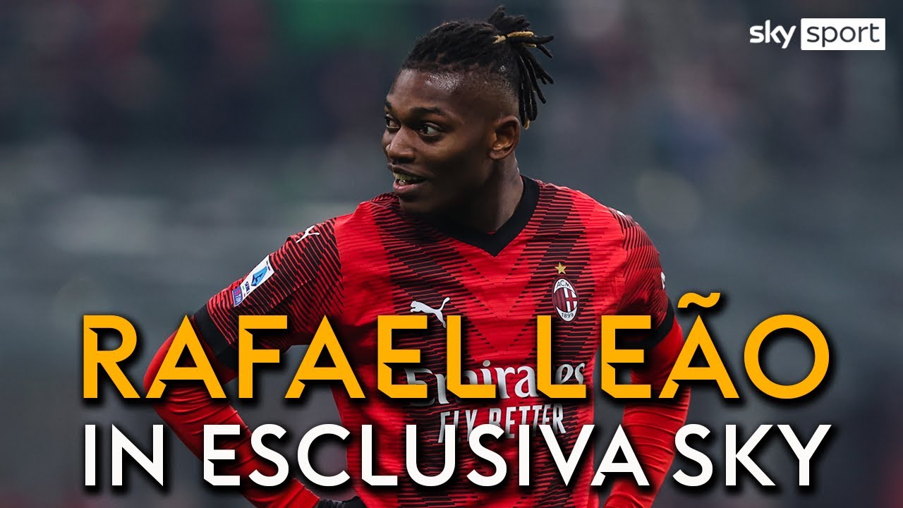 Rafael Leao in esclusiva a Sky Sport: 
