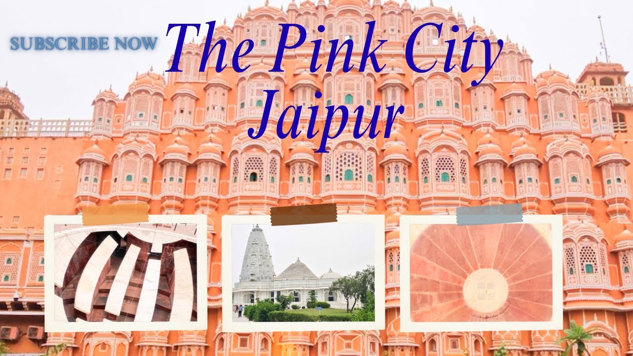 The Pink City, Jaipur 