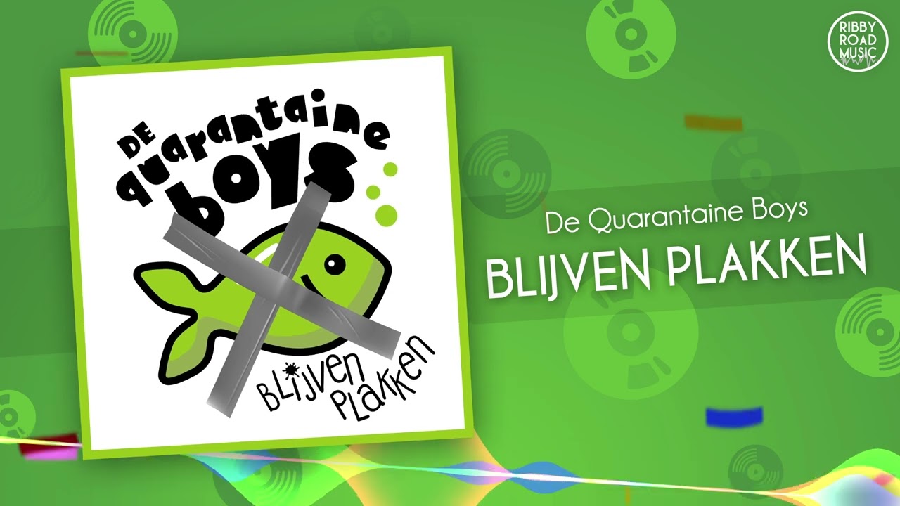 De Quarantaine Boys - Blijven Plakken (Carnaval 2024)