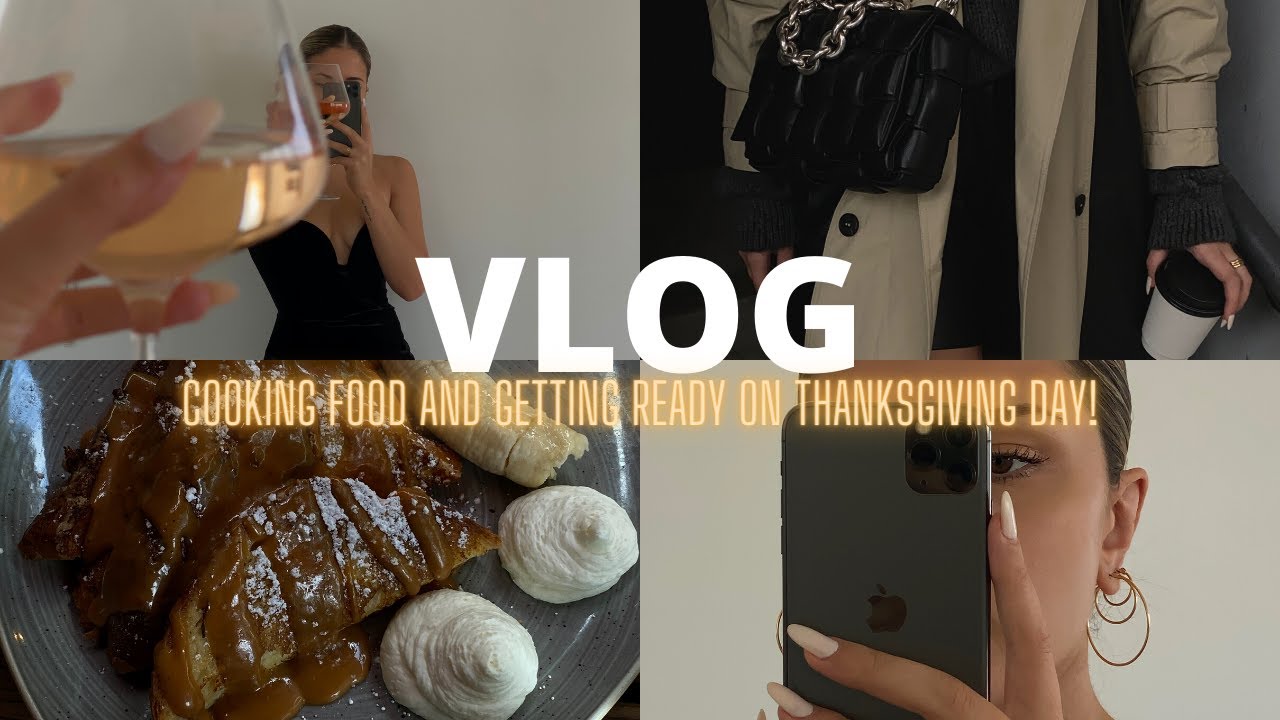 NYC vlog ♡ cooking food and getting ready on Thanksgiving Day!