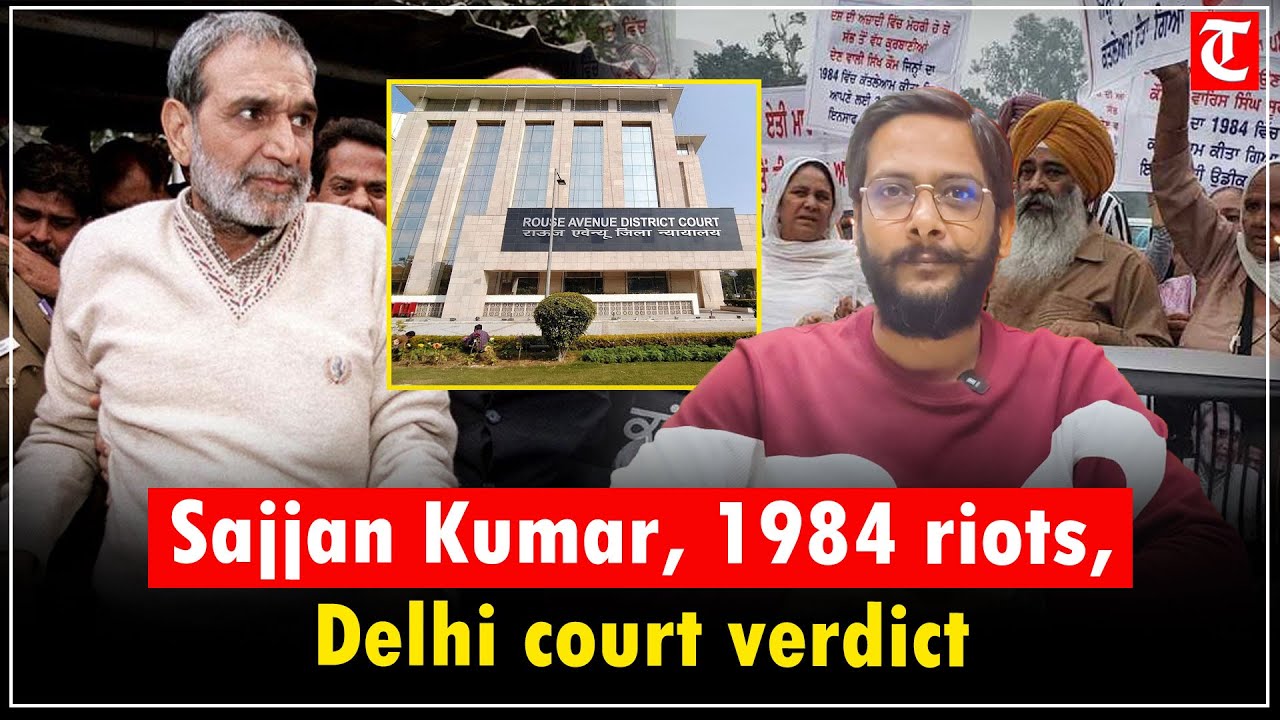 1984 riots case: Sajjan Kumar acquitted in Janakpuri-Vikaspuri violence