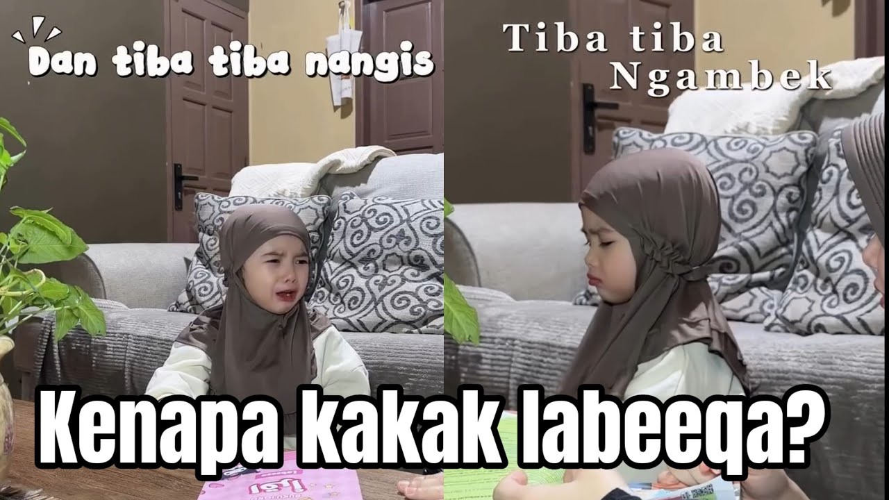 KENAPA KAKAK LABEEQA ? 
