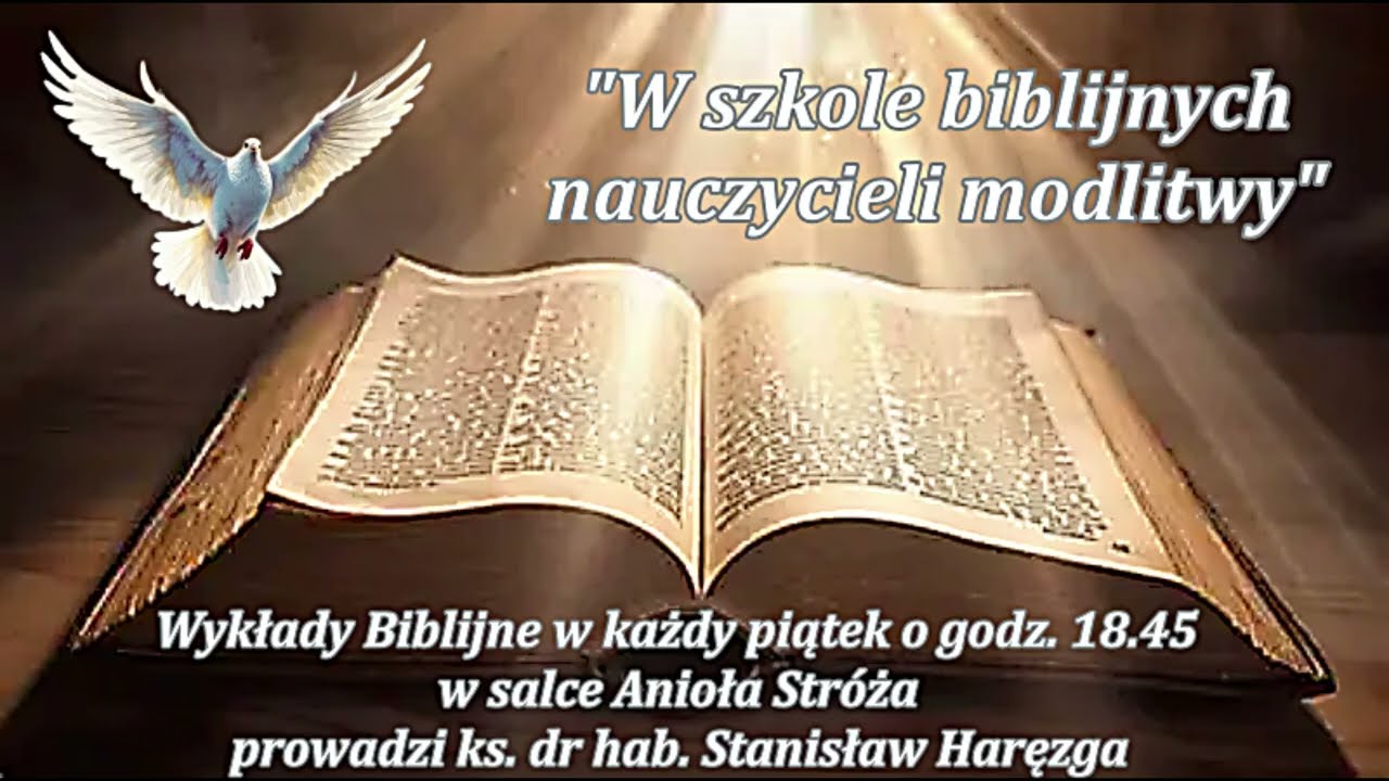 W szkole biblijnych nauczycieli modlitwy - wprowadzenie (10.10.25 r)