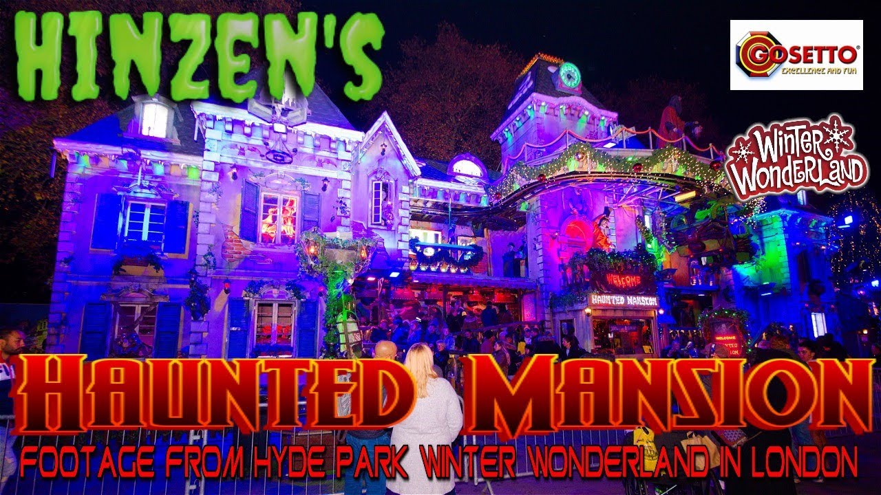 Hinzen's Haunted Mansion @ winter wonderland London 2021