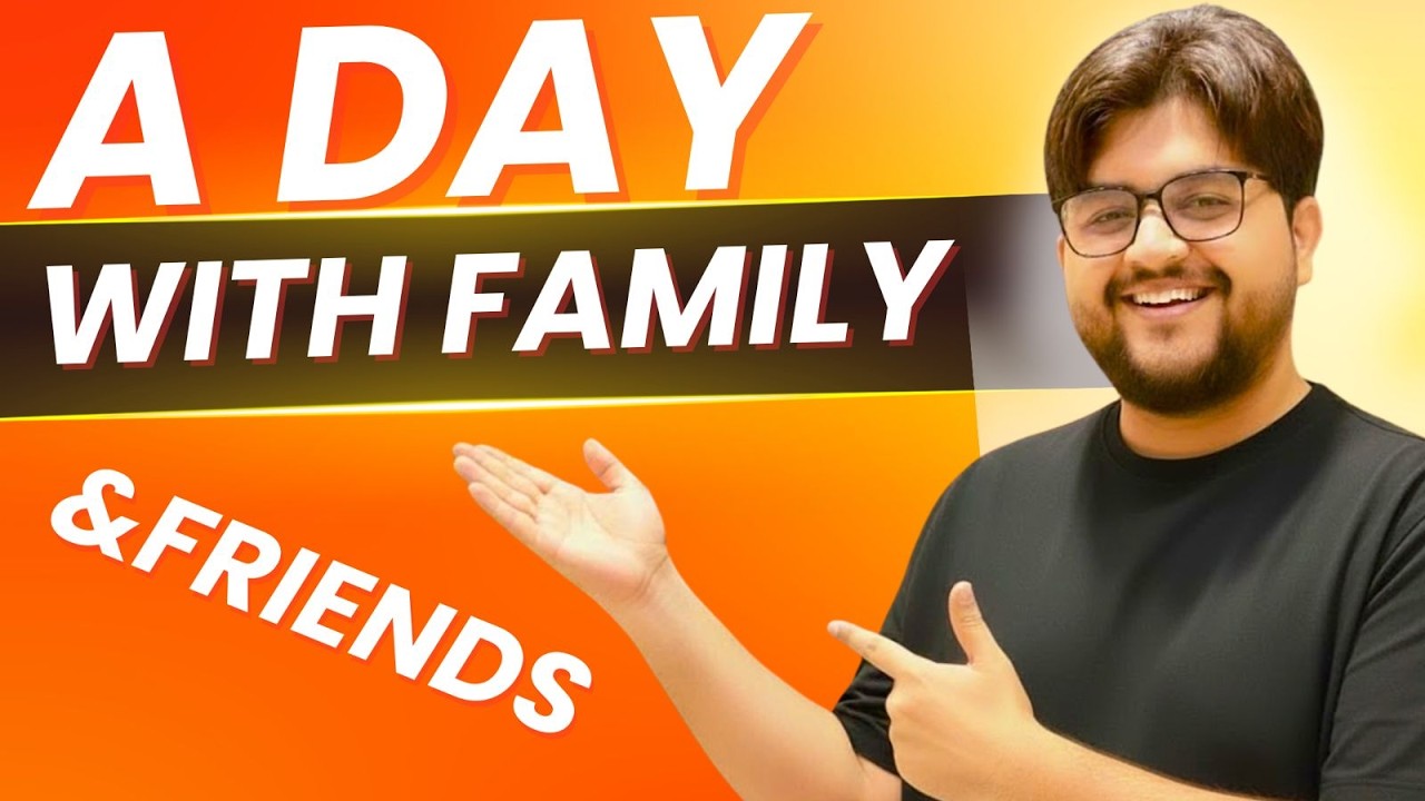 A Beautiful Day with Family & Friends ❤️ |  No Plans Aur Din Ban Gaya