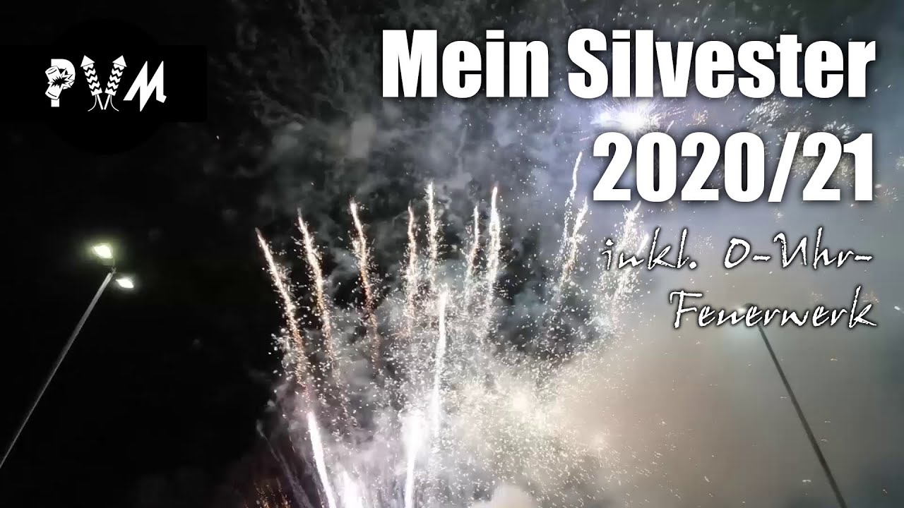 MEIN SILVESTER 2020/21 | inkl. 0 Uhr Feuerwerk
