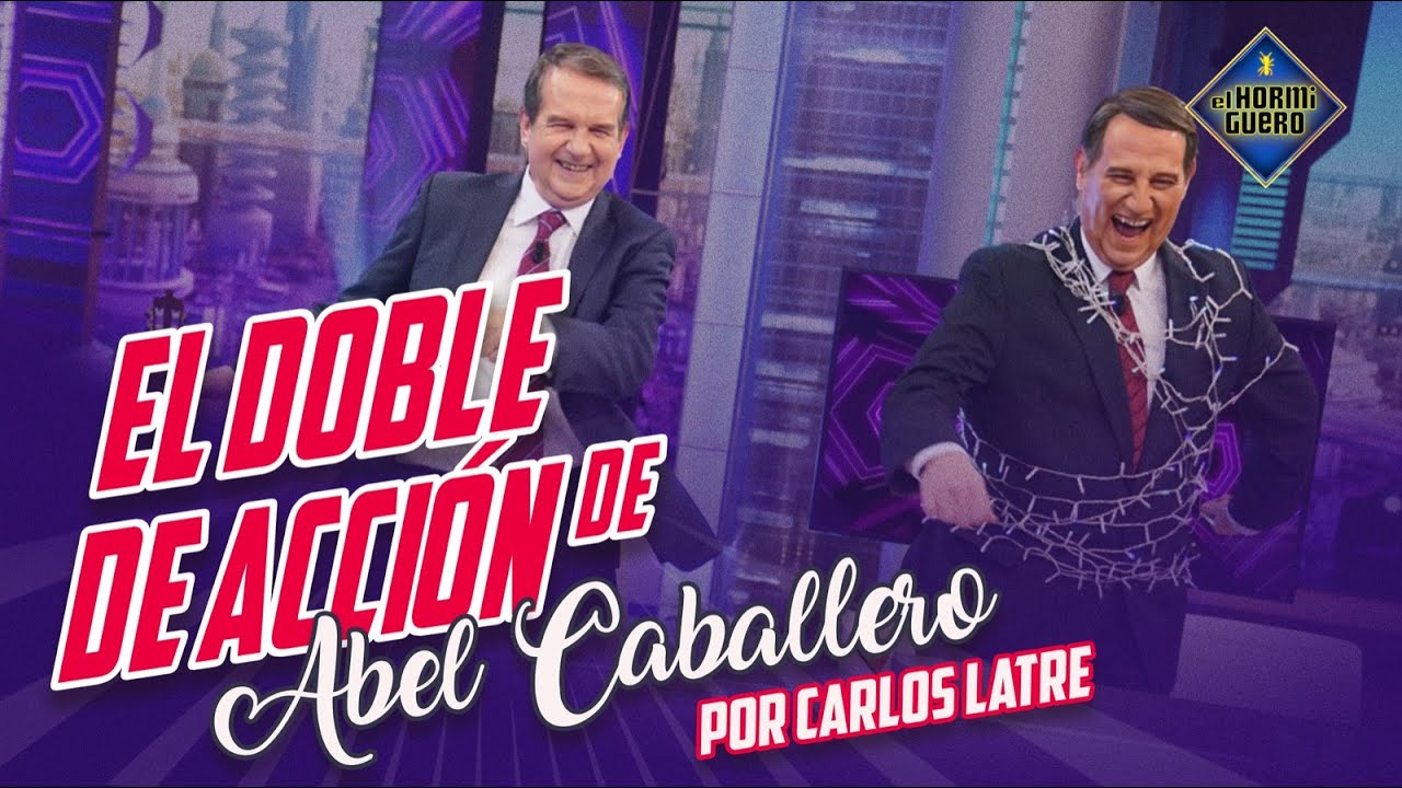 El doble de acción de Abel Caballero - Carlos Latre - El Hormiguero