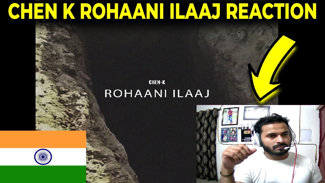 India 🇮🇳 Reacts On 🇵🇰 CHEN-K Diss ROHAANI ILAAJ - SUNNY KHAN DURRANI