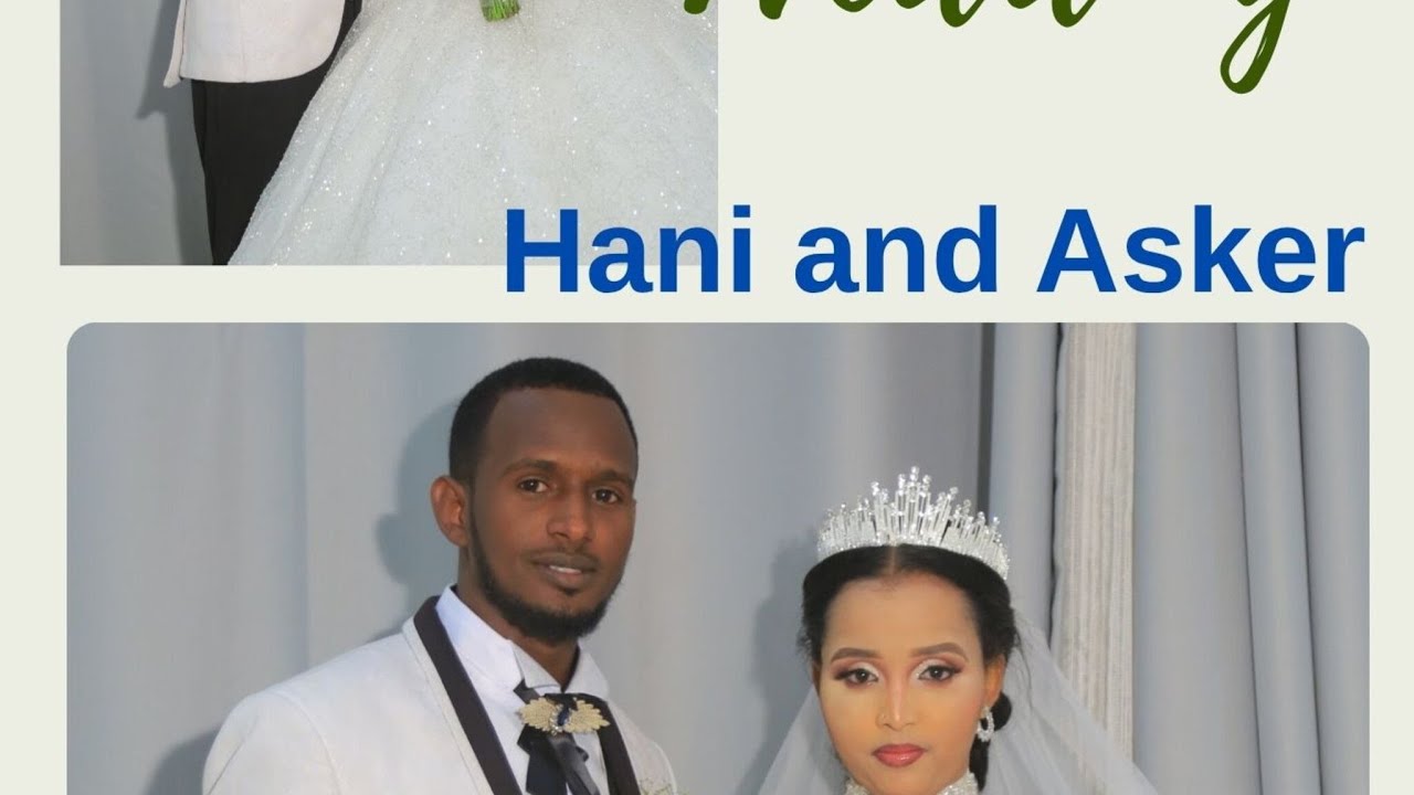 afar weeding hani and asker part 2
