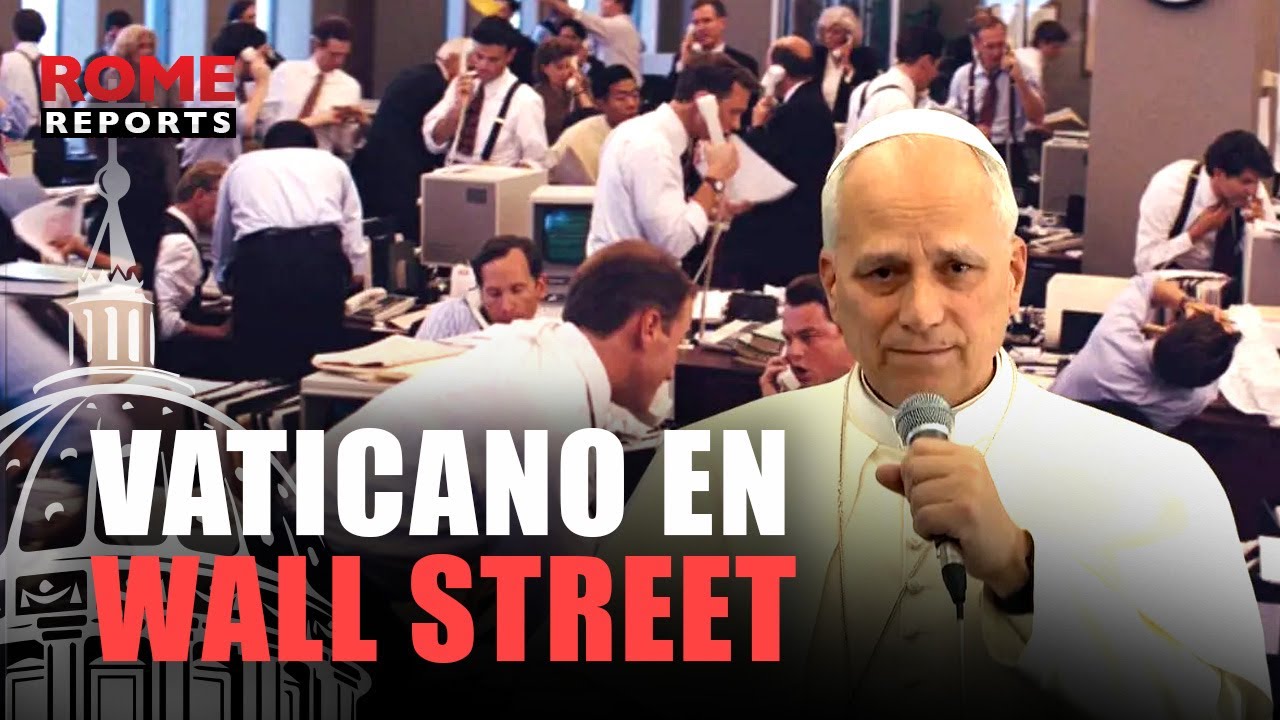 El VATICANO “entra en WALL STREET” con dos listas que facilitan la INVERSIÓN de los CATÓLICOS