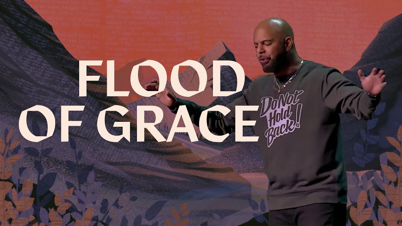 The Big Story | A Flood of Grace | Pastor Sam Rosa