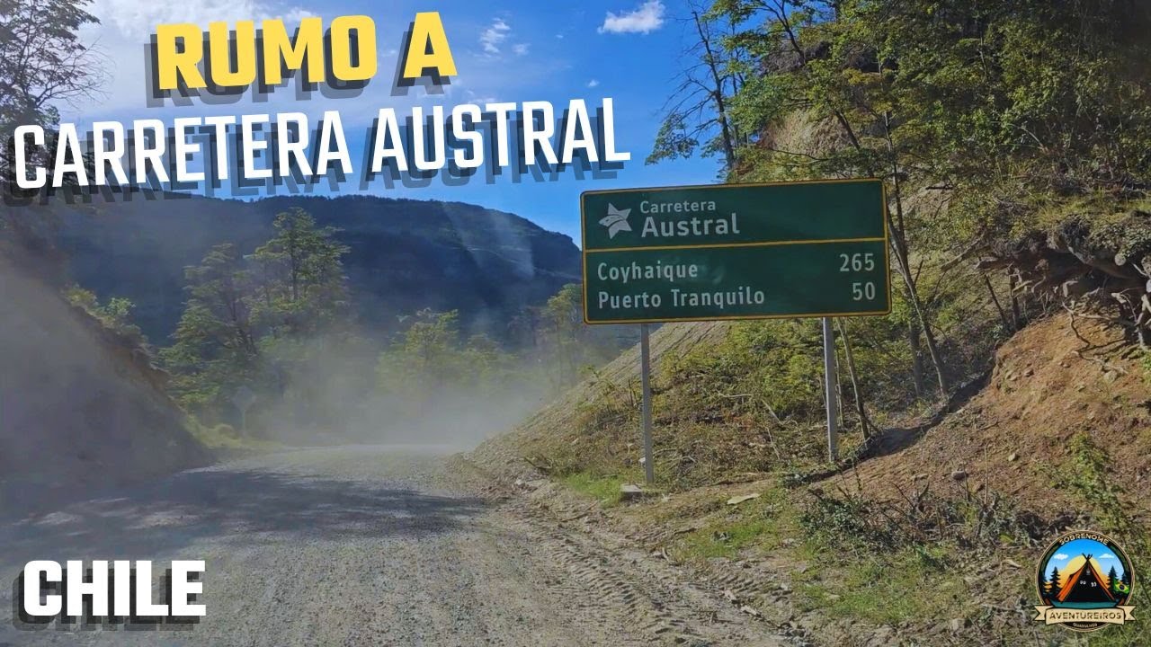 CARRETERA AUSTRAL - O INÍCIO