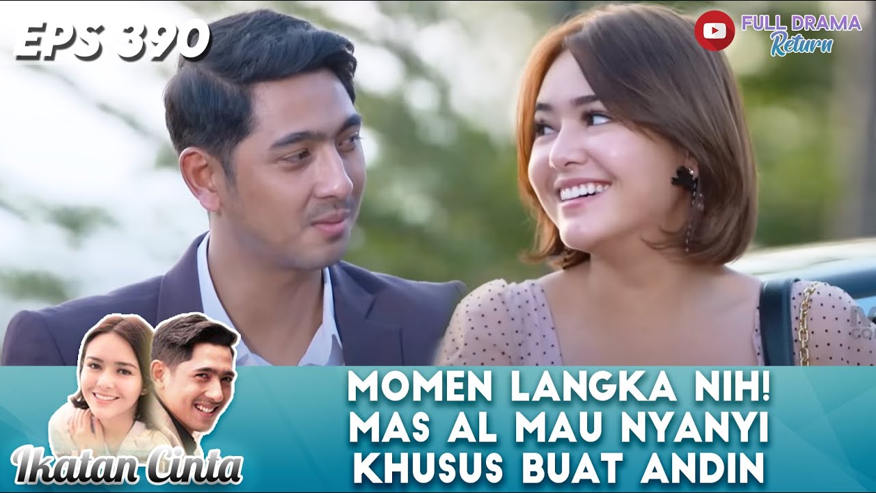 MOMEN LANGKA NIH! MAS AL MAU NYANYI KHUSUS BUAT ANDIN - IKATAN CINTA