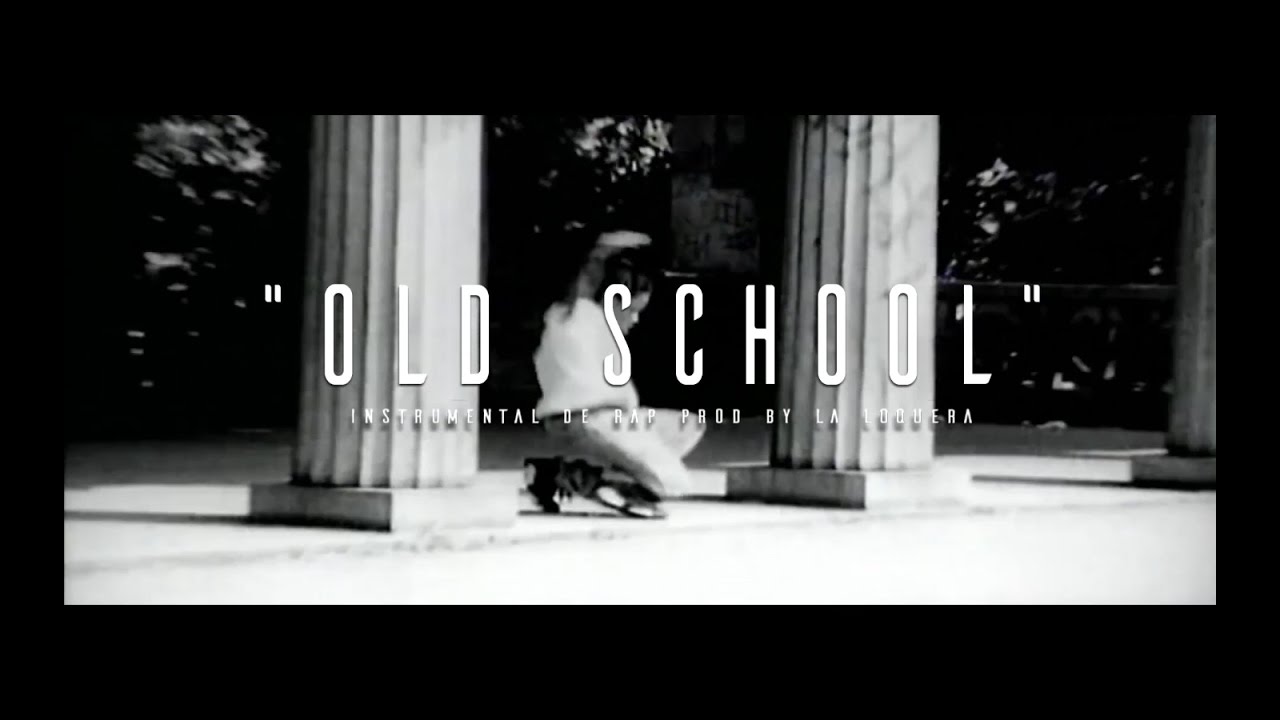 OLD SCHOOL - INSTRUMENTAL DE RAP USO LIBRE (PROD BY LA LOQUERA 2017)