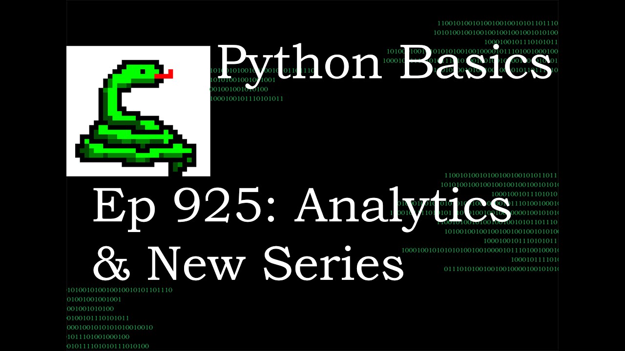 Python Basics Tutorial Analytics and New Series Announced