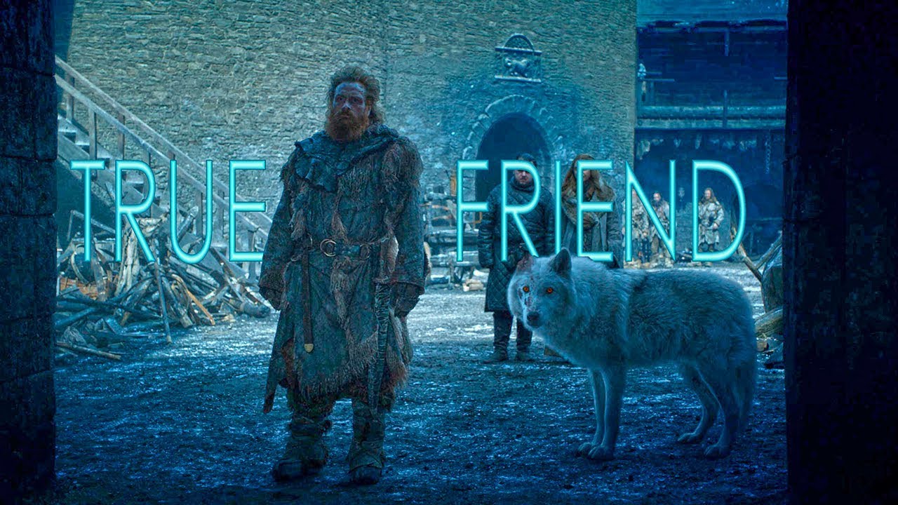 Tormund Giantsbane - True Friend (GoT)