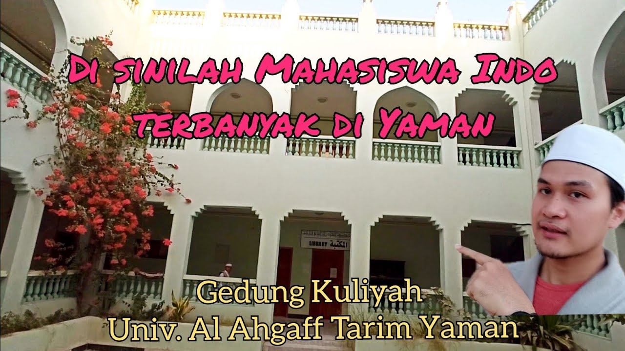 gedung perkuliahan Universitas Al-Ahgaff (pelajar indo di Yaman terbanyak ada disini)