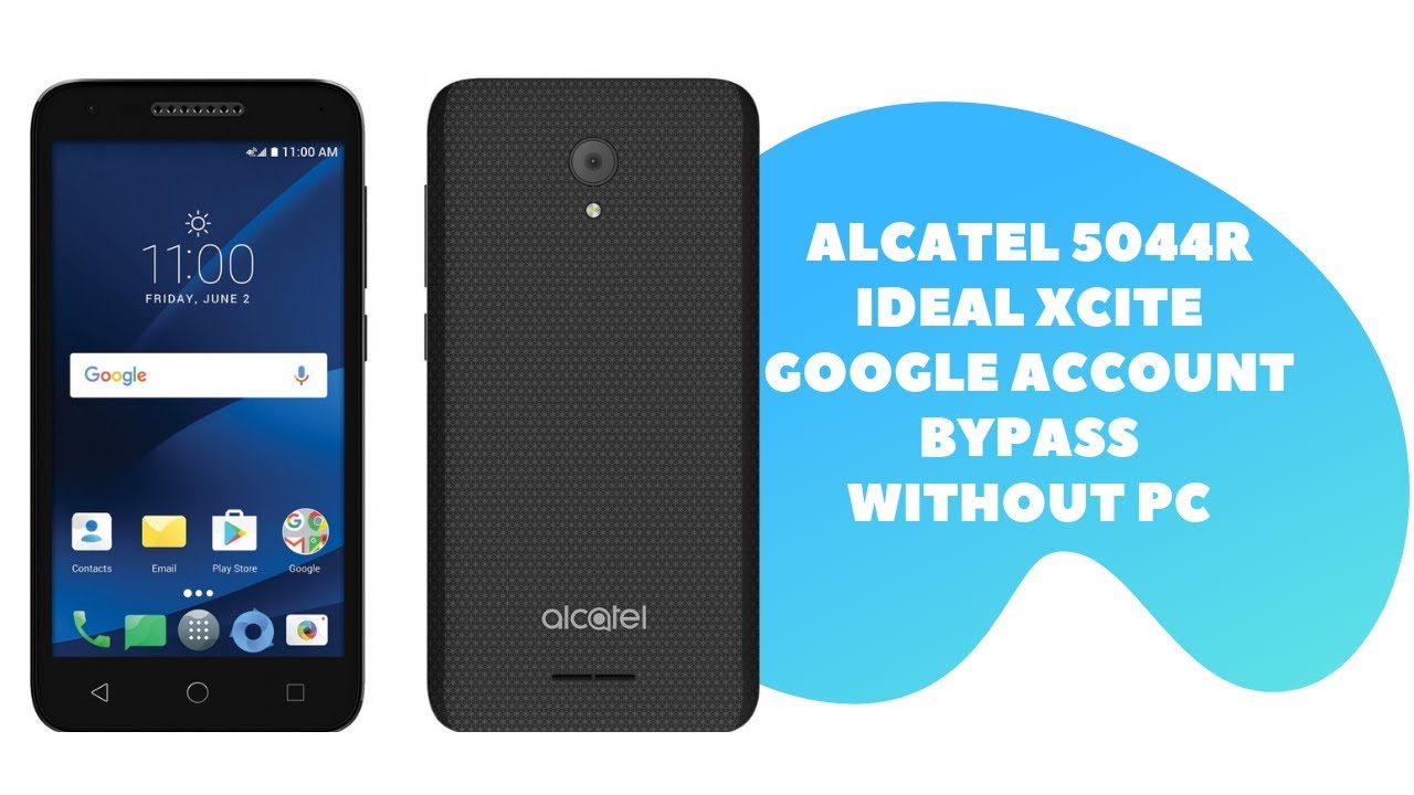 Alcatel 5044R Ideal Xcite FRP/Google Account Bypass 7.0 Without PC