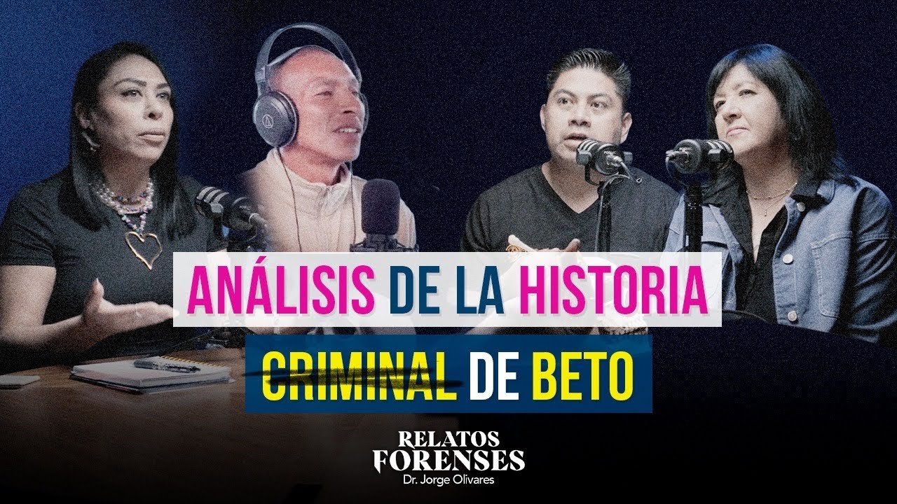 Análisis de la entrevista a BETO | Relatos Forenses Podcast 